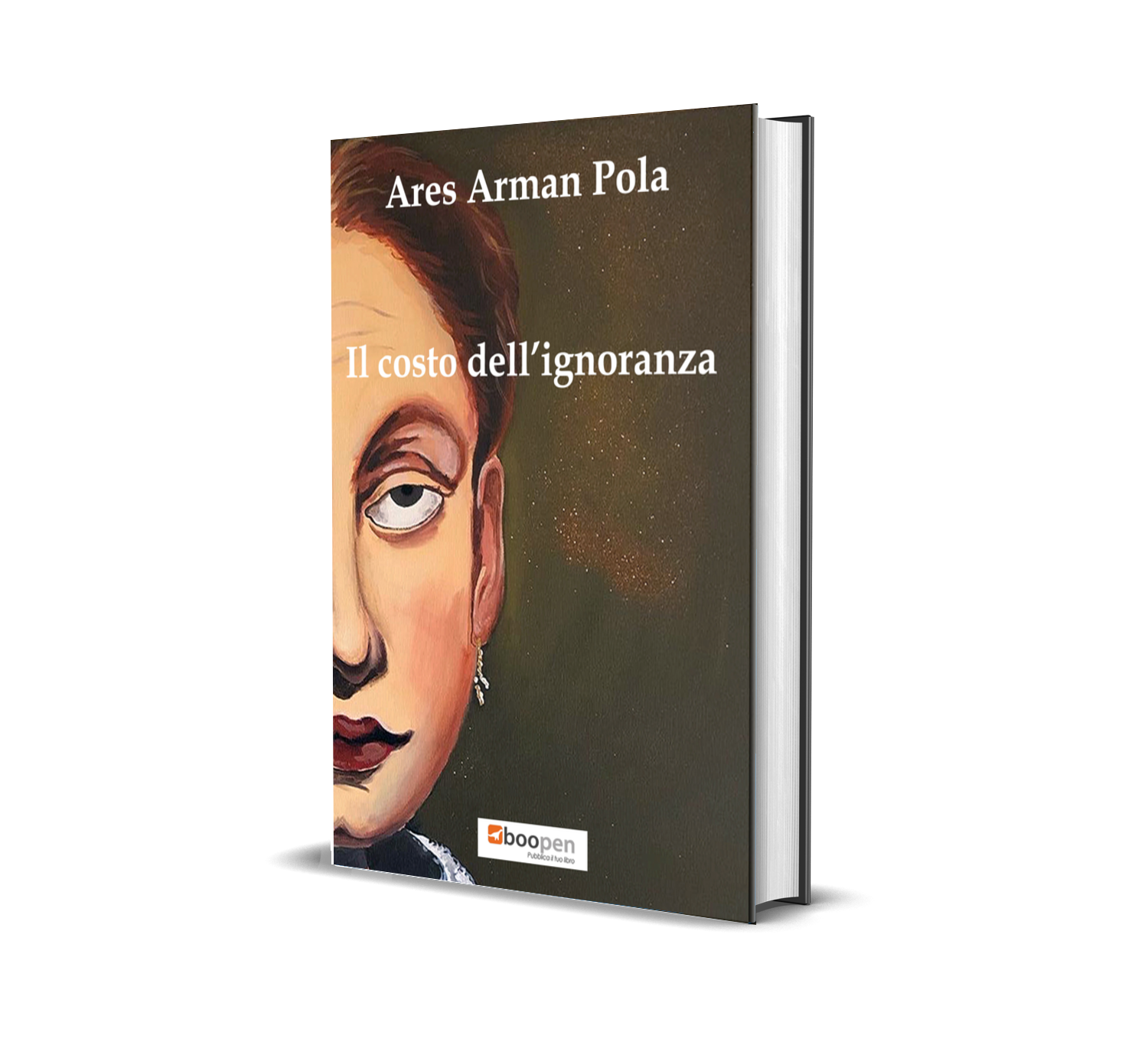 Copertina libro Il costo dell'ignoranza di Ares Arman Pola